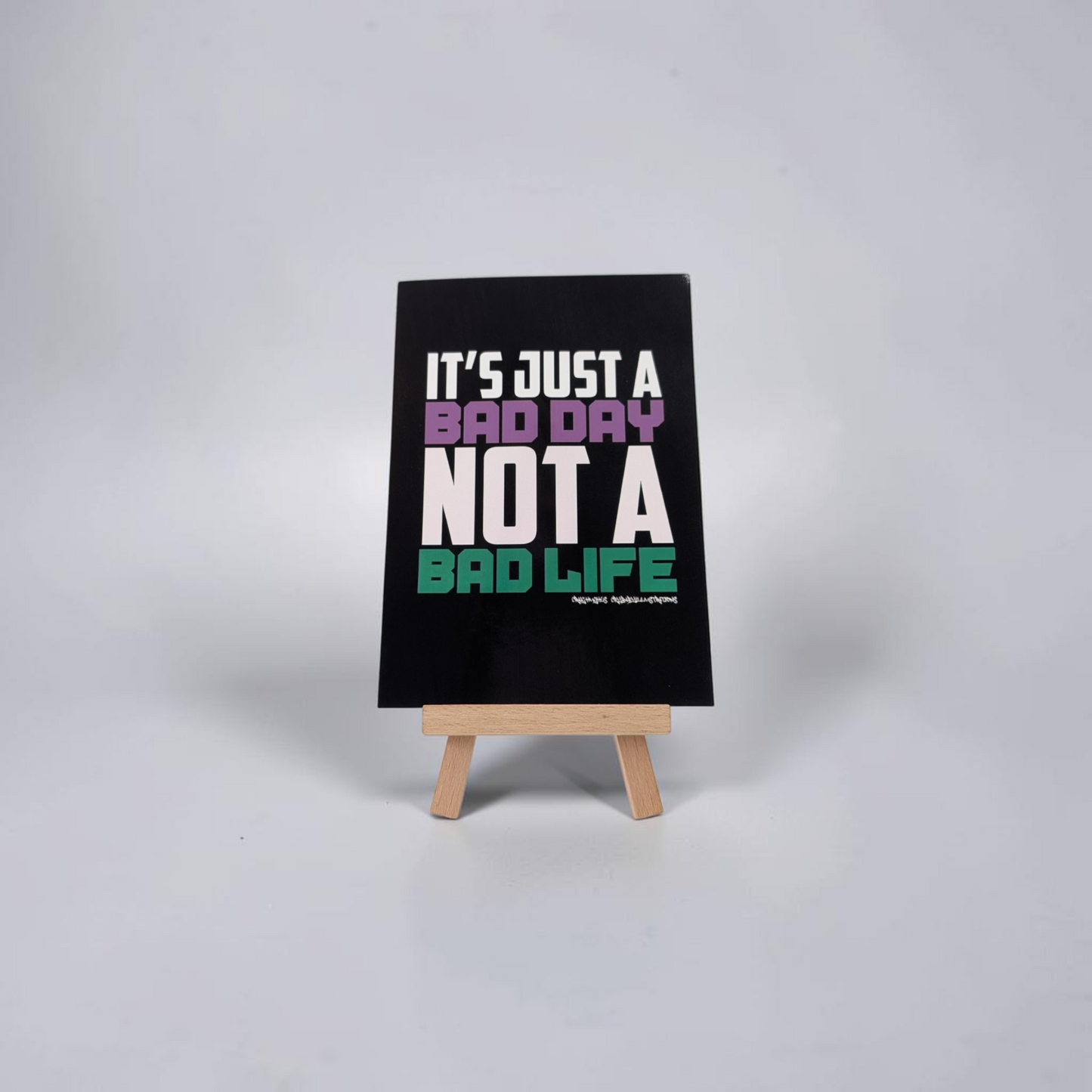 "It's Just a Bad Day, Not a Bad Life" Mini Print | Cry Baby Illustrations